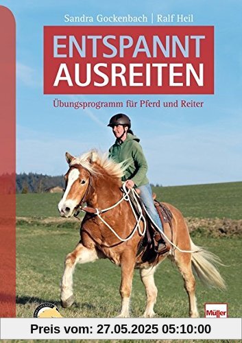 Entspannt ausreiten: Basiskurs für Pferd und Reiter