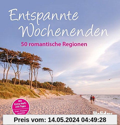 Entspannte Wochenenden: 50 romantische Regionen (Holiday)