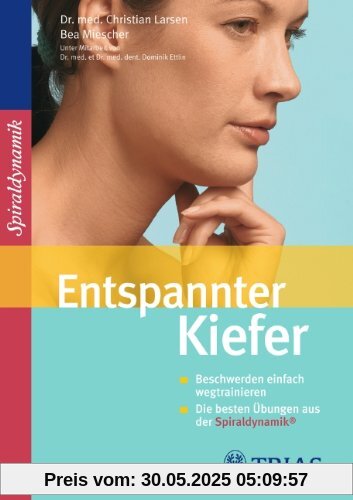 Entspannter Kiefer: Beschwerden einfach wegtrainieren. Die besten Übungen aus der Spiraldynamik