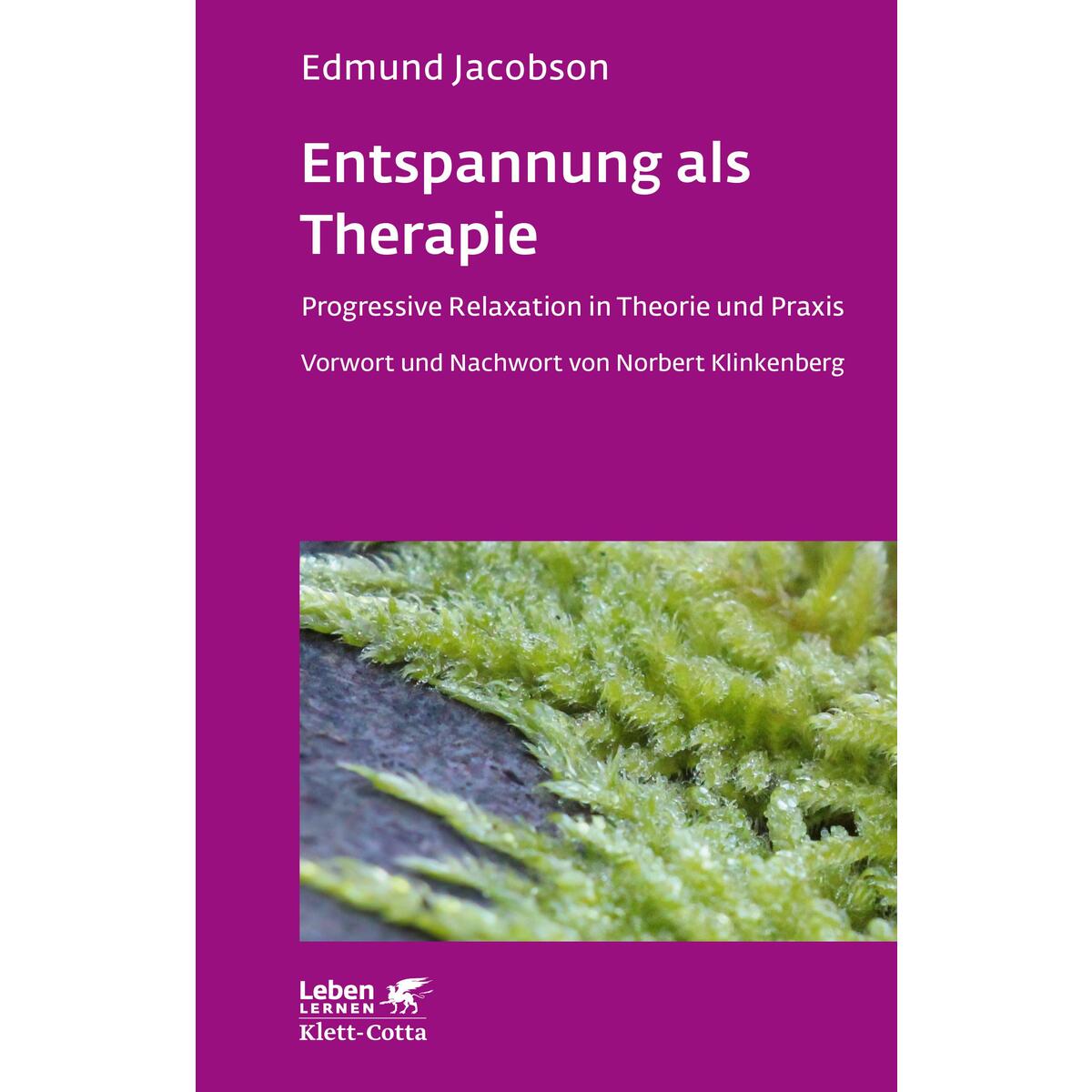 Entspannung als Therapie (Leben lernen, Bd. 69) von Klett-Cotta Verlag