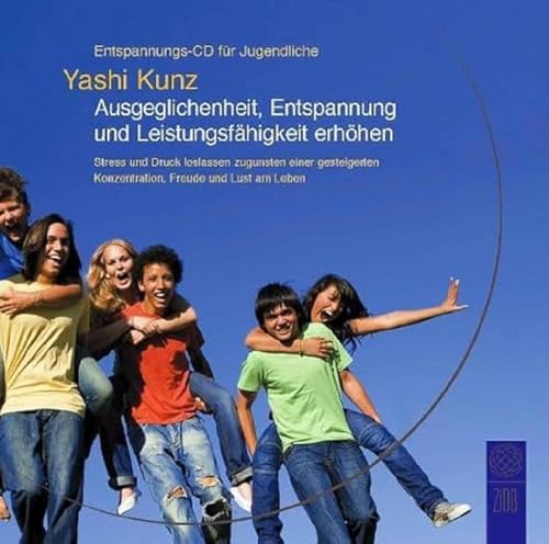 Entspannungs-CD für Jugendliche: Ausgeglichenheit, Entspannung und Leistungsfähigkeit erhöhen: Stress und Druck loslassen zugunsten einer gesteigerten Konzentration, Freude und Lust am Leben von Lightball Media