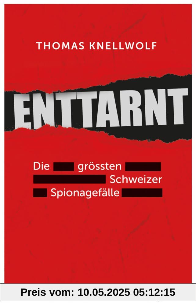 Enttarnt: Die grössten Schweizer Spionagefälle