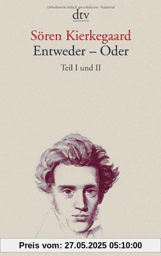 Entweder - Oder: Teil I und II