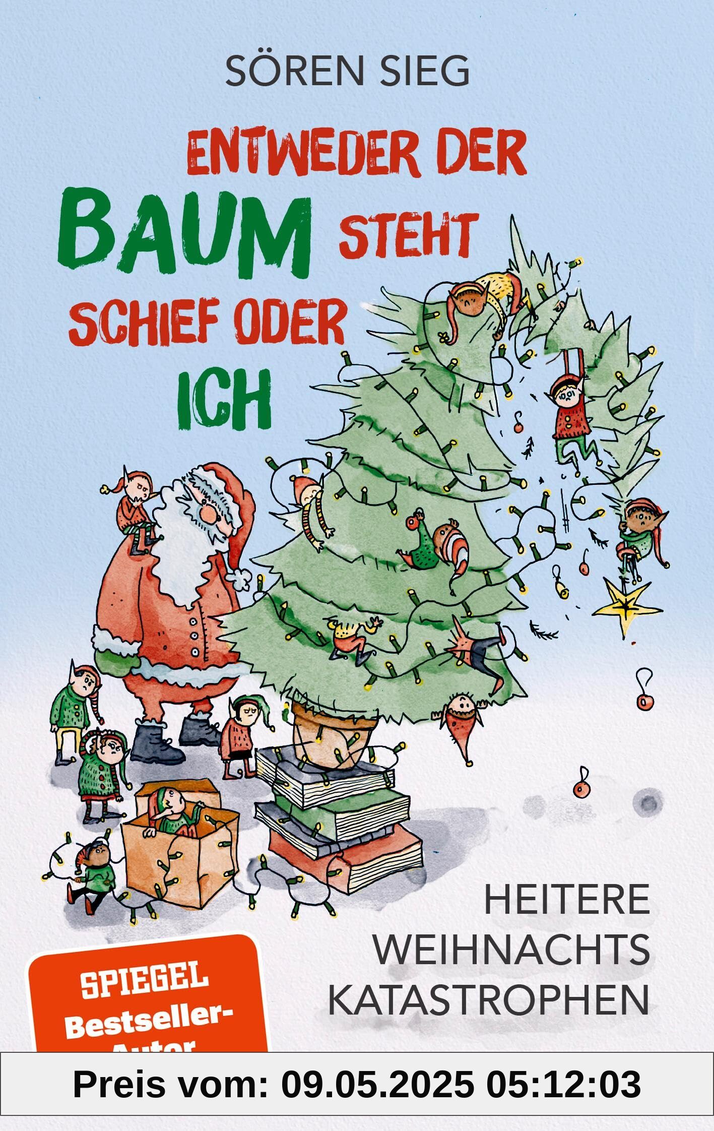 Entweder der Baum steht schief oder ich: Heitere Weihnachtskatastrophen