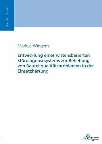 Entwicklung eines wissensbasierten Stördiagnosesystems zur Behebung von Bauteilqualitätsproble...