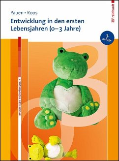 Entwicklung in den ersten Lebensjahren (0-3 Jahre) von Reinhardt, München