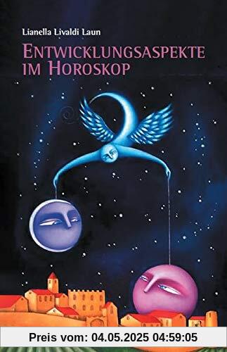 Entwicklungsaspekte im Horoskop: Karmische Verbindung oder schicksalhafte Beziehung (Standardwerke der Astrologie)