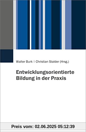 Entwicklungsorientierte Bildung in der Praxis