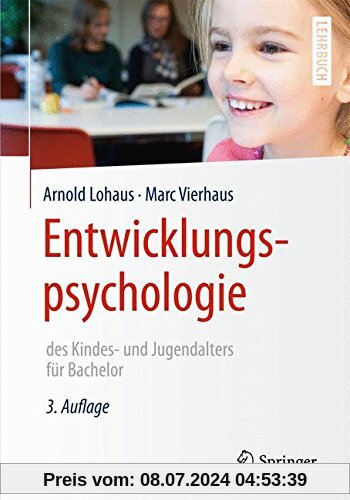 Entwicklungspsychologie des Kindes- und Jugendalters für Bachelor (Springer-Lehrbuch)