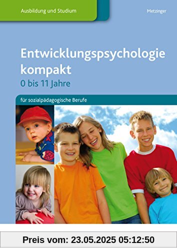 Entwicklungspsychologie kompakt: für sozialpädagogische Berufe: Schülerband