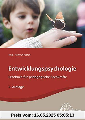 Entwicklungspsychologie: Lehrbuch für pädagogische Fachkräfte
