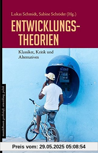 Entwicklungstheorien: Klassiker, Kritik und Alternativen