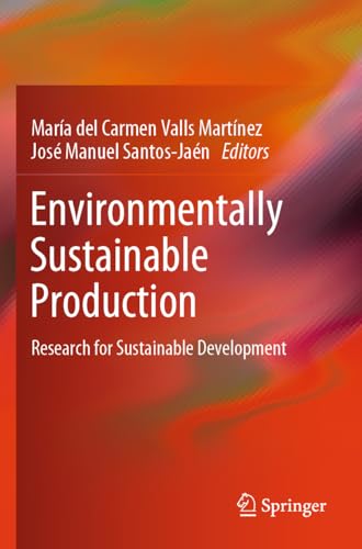 Environmentally Sustainable Production: Research for Sustainable Development von Springer