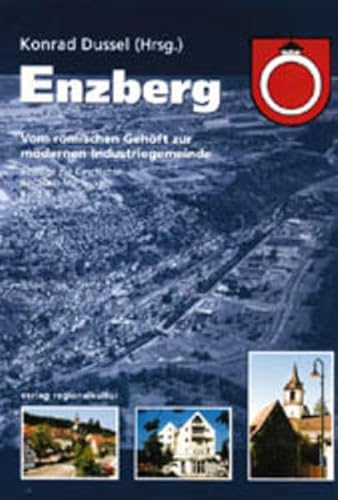 Enzberg: Vom römischen Gehöft zur modernen Industriegemeinde (Beiträge zur Geschichte der Stadt Mühlacker)
