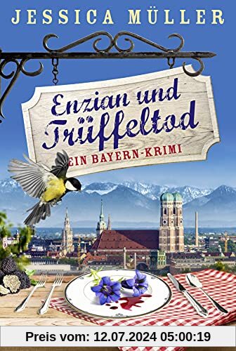Enzian und Trüffeltod: Ein Bayern-Krimi (Hauptkommissar Hirschberg, Band 4)