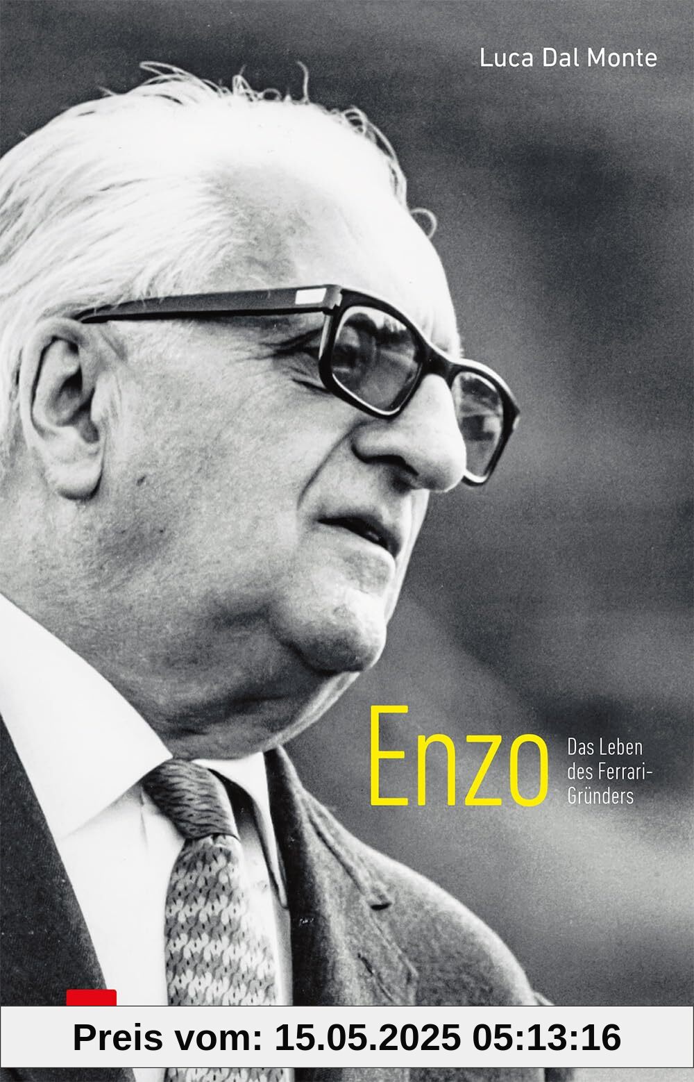 Enzo: Das Leben des Ferrari-Gründers Enzo: Das Leben des Ferrari-Gründers