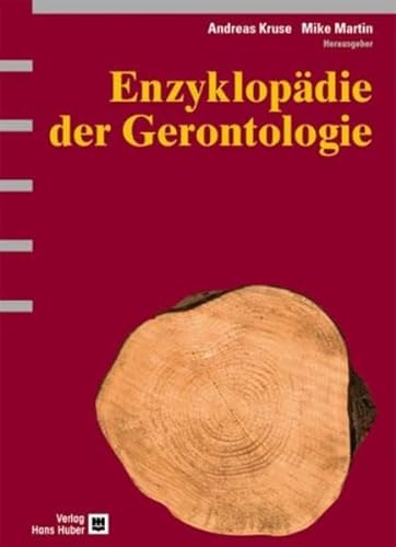 Enzyklopädie der Gerontologie: Alternsprozesse in multidisziplinärer Sicht