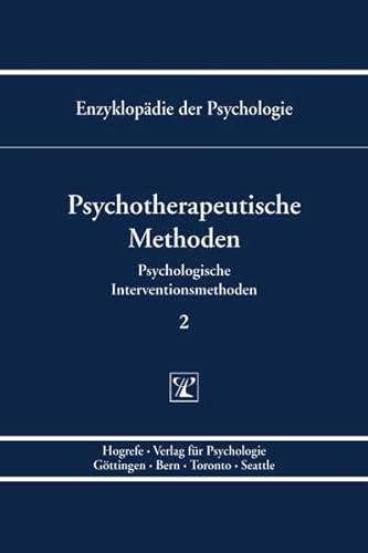 Psychotherapeutische Methoden (Enzyklopädie der Psychologie) von Hogrefe Verlag