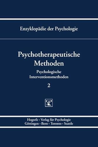 Psychotherapeutische Methoden (Enzyklopädie der Psychologie)