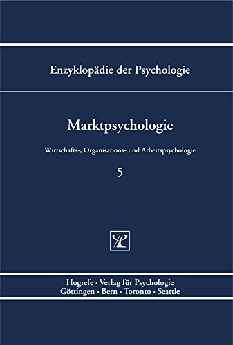 Enzyklopädie der Psychologie 5. Marktpsychologie: Marktpsychologie von Hogrefe Verlag