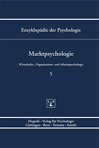 Enzyklopädie der Psychologie 5. Marktpsychologie: Marktpsychologie