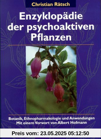 Enzyklopädie der psychoaktiven Pflanzen. Botanik, Ethnopharmakologie und Anwendungen
