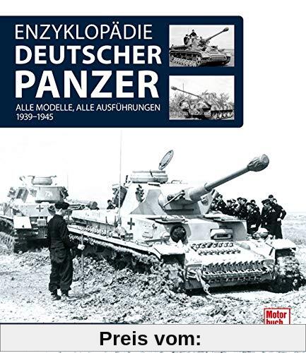 Enzyklopädie deutscher Panzer: 1939 - 1945