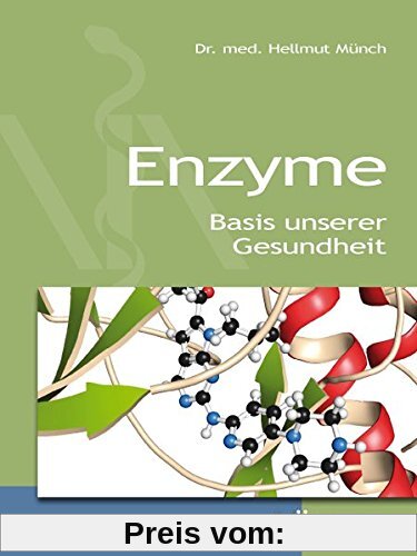 Enzyme: Basis unserer Gesundheit