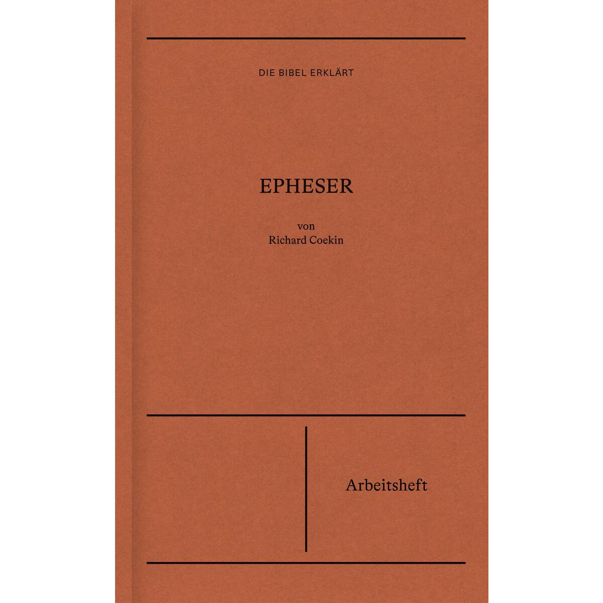 Epheser | Arbeitsheft (Die Bibel erklärt) von Verbum Medien