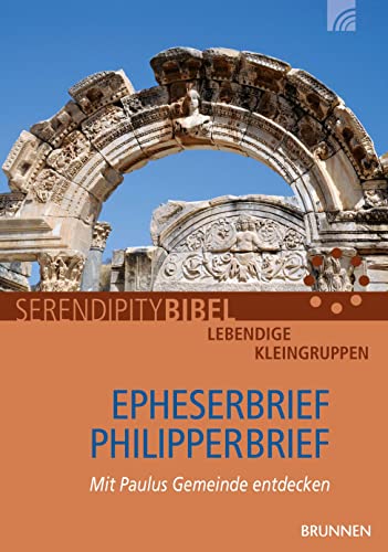 Epheserbrief / Philipperbrief: Mit Paulus Gemeinde entdecken von Brunnen-Verlag GmbH