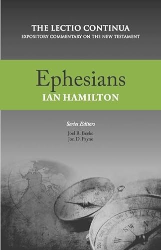 Ephesians: The Lectio Continua: Expository Commentary on the New Testament von Reformation Heritage Books
