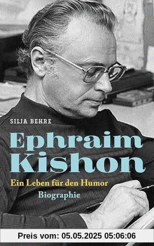 Ephraim Kishon: Ein Leben für den Humor - Biographie