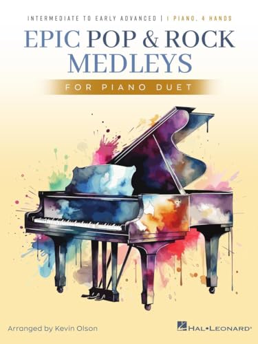 Epic Pop and Rock Medleys for Piano Duet - Intermediate to Early Advanced Piano Solos Arranged by Kevin Olson