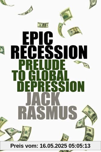 Epic Recession: Prelude to Global Depression