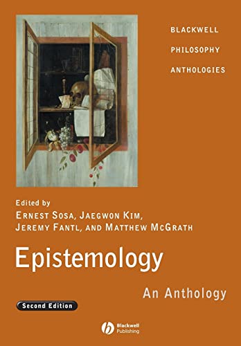 Epistemology: An Anthology (Blackwell Philosophy Anthologies) von Wiley