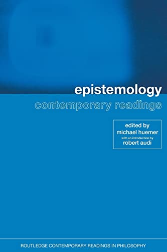 Epistemology: Contemporary Readings (Routledge Contemporary Readings in Philosophy) von Routledge