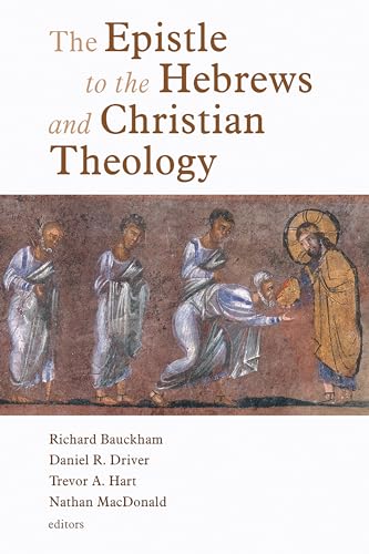 The Epistle to the Hebrews and Christian Theology