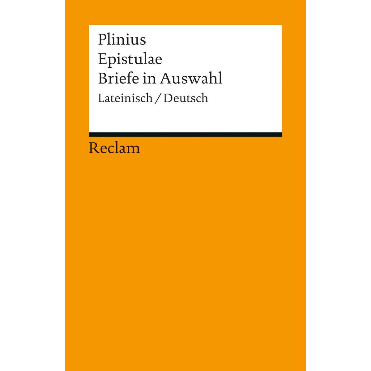 Epistulae / Briefe in Auswahl Epistulae / Briefe in Auswahl von Reclam Philipp Jun.