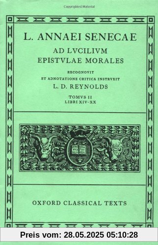 Epistulae Morales Vol. II: 2 (Oxford Classical Texts)