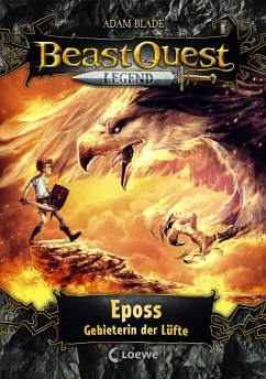 Eposs, Gebieterin der Lüfte / Beast Quest Legend Bd.6 von Loewe / Loewe Verlag