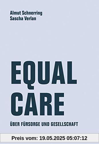 Equal Care: Über Fürsorge und Demokratie