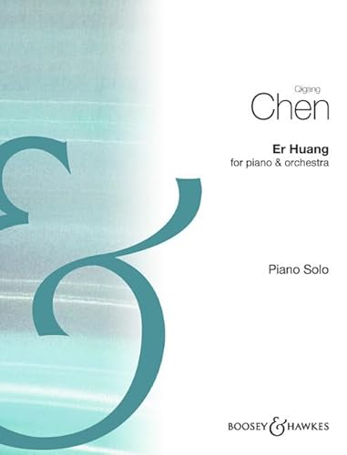 Er Huang: Klavier und Orchester. Klavierauszug.