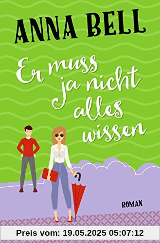 Er muss ja nicht alles wissen: Roman (Die-Penny-Robinson-Serie)