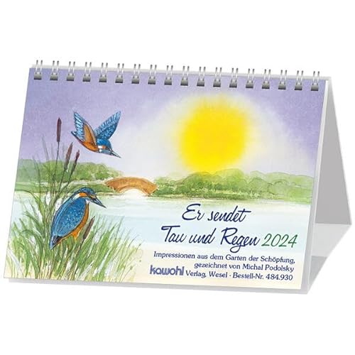 Er sendet Tau und Regen 2024: Kalender mit christlichen Texten und gezeichneten Bildern von Kawohl Verlag GmbH & Co. KG