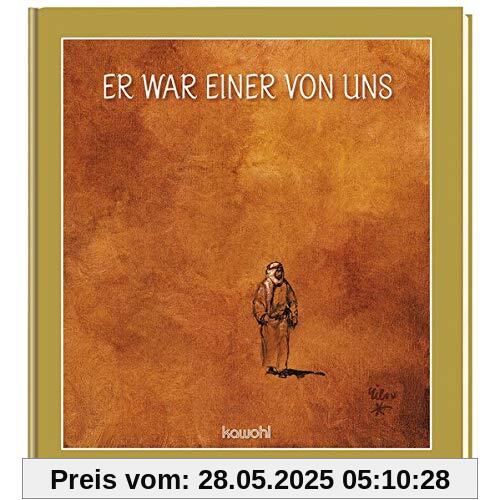 Er war einer von uns Er war einer von uns