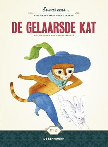 Er was eens … - De gelaarsde kat: Sprookjes voor prille lezers (Er was eens ... sprookjes voor prille lezers) von De Eenhoorn BV