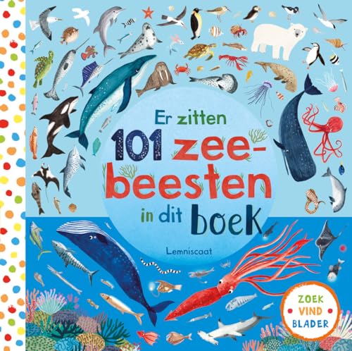 Er zitten 101 zeebeesten in dit boek (Zoek, vind, blader) von Lemniscaat