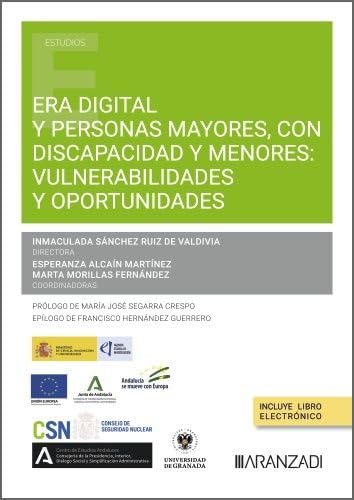 Era digital y Personas Mayores, Con Discapacidad y Menores: vulnerabilidades y oportunidades (Estudios) von Aranzadi