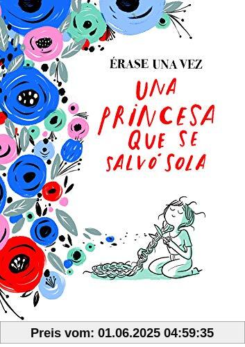 Érase una vez una princesa que se salvó sola / Once Upon a Time There Was a Princess Who Saved Herself (Nube de Tinta)