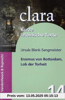 Erasmus von Rotterdam, Lob der Torheit. (Lernmaterialien) (Clara)